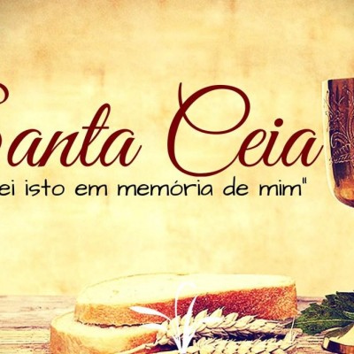 O que é a Santa Ceia?