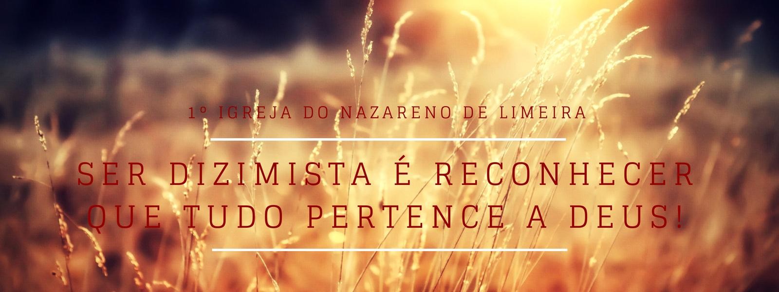 Ser Dizimista é Reconhecer que Tudo Pertence a Deus!